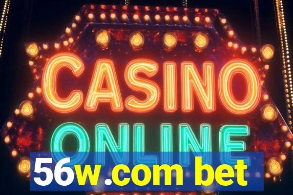 56w.com bet